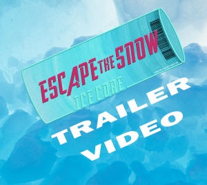 Trailer Video - Escape the snow